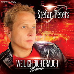 Stefan Peters – Weil ich dich brauch (Ti amo)